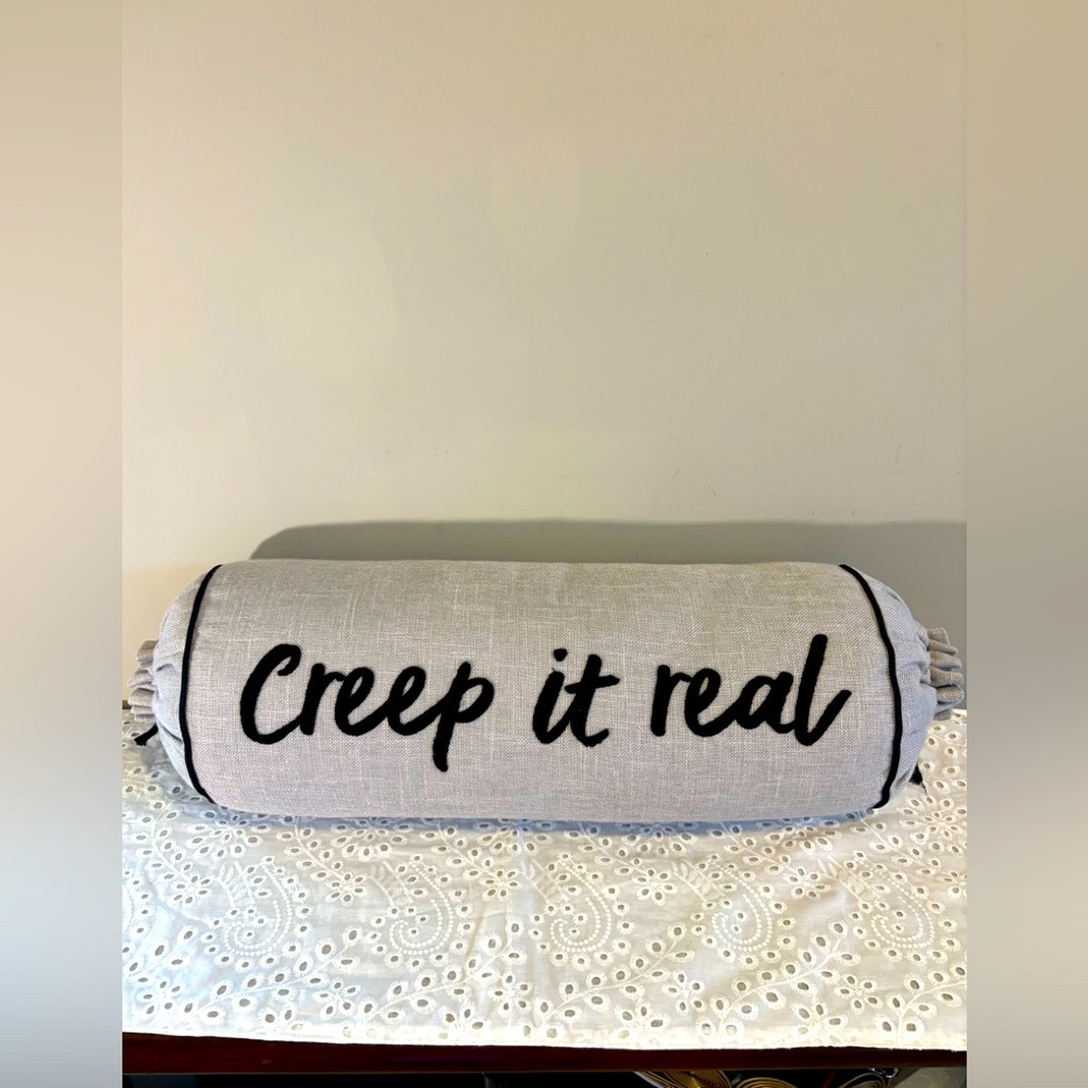 Creep It Real Grey with Black Trim Bolster Pillow Halloween